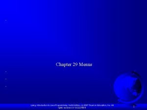 Chapter 29 Menus Liang Introduction to Java Programming