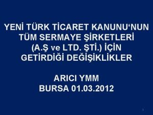 YEN TRK TCARET KANUNUNUN TM SERMAYE RKETLER A