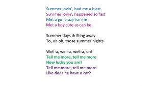 Summer lovin happened so fast