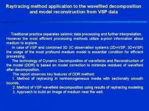 Raytracing method application to the wavefiled decomposition and