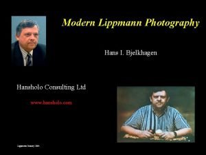 Modern Lippmann Photography Hans I Bjelkhagen Hansholo Consulting