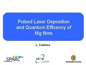 Pulsed Laser Deposition and Quantum Efficency of Mg