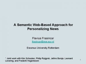 A Semantic WebBased Approach for Personalizing News Flavius