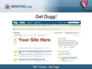 Get Dugg Your Site Here SES Toronto Get