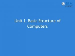 Unit 1 Basic Structure of Computers Computer Architecture