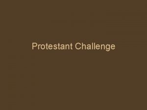 Protestant Challenge Henry VIII of England 1509 Henry