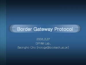 Border Gateway Protocol 2008 3 27 DPNM Lab