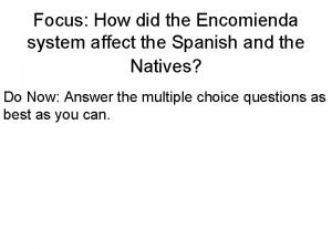 What is encomienda system