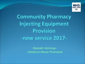 Community Pharmacy Injecting Equipment Provision new service 2017