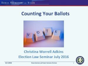 Counting Your Ballots Christina Worrell Adkins Election Law