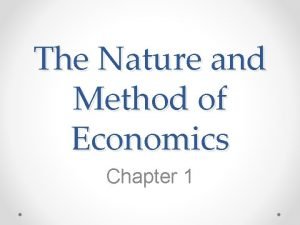 The scope and method of economics chapter 1