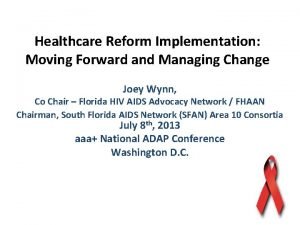Healthcare Reform Implementation Moving Forward and Managing Change