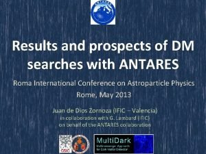 Results and prospects of DM searches with ANTARES