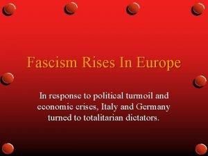 Chapter 31 section 3 fascism rises in europe