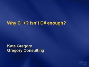 Kate gregory c++ Kate gregory c++