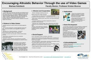 Encouraging Altruistic Behavior Through the use of Video