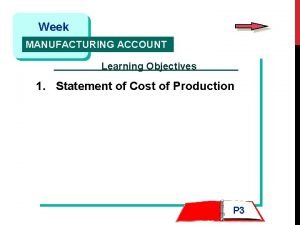 Features of manufacturing account