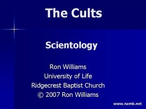 The Cults Scientology Ron Williams University of Life