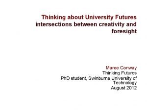 Thinking about University Futures intersections between creativity and