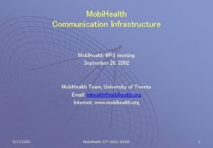 Mobi Health Communication Infrastructure Mobi Health WP 3