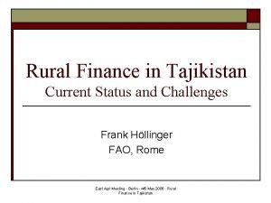 Rural Finance in Tajikistan Current Status and Challenges
