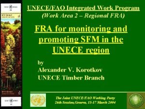 UNECEFAO Integrated Work Program Work Area 2 Regional
