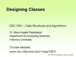 Designing Classes CSC 1051 Data Structures and Algorithms