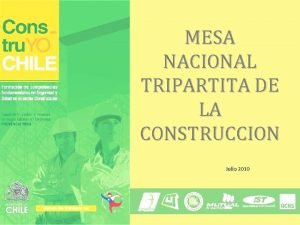 MESA NACIONAL TRIPARTITA DE LA CONSTRUCCION Julio 2010