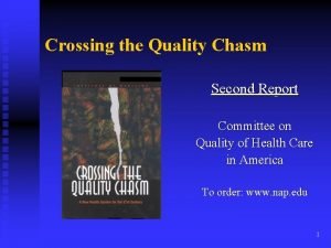 Crossing the quality chasm report