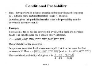 Conditional Probability Idea have performed a chance experiment