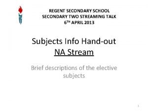 REGENT SECONDARY SCHOOL SECONDARY TWO STREAMING TALK 6