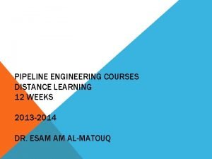Pipeline engineering courses online