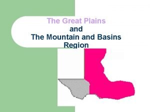 Plains and basins