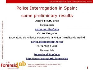 Police Interrogation in Spain some preliminary results Police