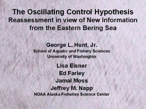 The Oscillating Control Hypothesis Reassessment in view of