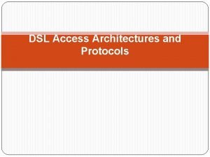 Dsl network architecture