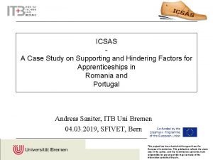 ICSAS A Case Study on Supporting and Hindering