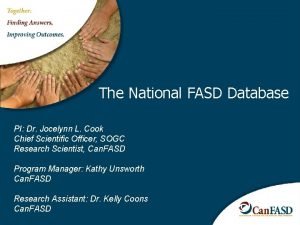 The National FASD Database PI Dr Jocelynn L