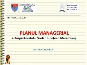 Nr 5728 22 09 2014 PLANUL MANAGERIAL al