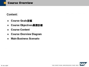 Course Overview Content n Course Goals n Course Course Overview Content n Course Goals n Course