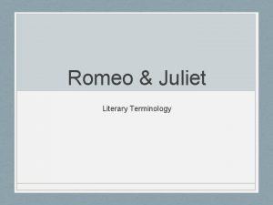 Romeo juliet