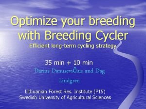 Optimize your breeding with Breeding Cycler Efficient longterm