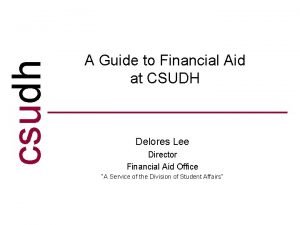 Csudh financial aid office hours