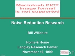 Noise Reduction Research Bill Willshire Home Home Langley