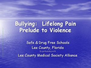 Bullying Prelude Lifelong Pain to Violence Safe Drug