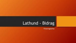 Lathund Bidrag Freningslyftet Bidrag Kommunala Arvsfonden Bidrag RF