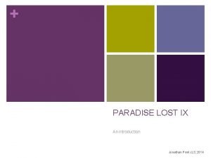 PARADISE LOST IX An introduction Jonathan Peel JLS