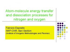 Atommolecule energy transfer and dissociation processes for nitrogen