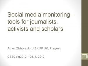 Social media monitoring tools for journalists activists and