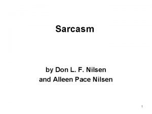 Sarcasm by Don L F Nilsen and Alleen